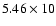 $5.46\times10$