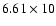 $6.61\times10$