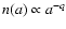 $n(a) \propto a ^{-q}$