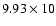 $9.93\times10$