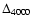 $\Delta _{4000}$