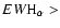 $EW {\rm H}_{\alpha}>$