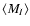 $\langle M_I\rangle$