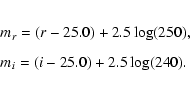 \begin{eqnarray*}&& m_r = (r - 25.0) + 2.5\log (250),
\\ [1.5mm]
&& m_i = (i - 25.0) + 2.5\log (240).
\end{eqnarray*}
