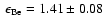 $~\epsilon_{\rm Be}=1.41 \pm 0.08$