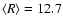 $\langle R \rangle =12.7$