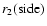 $r_2{\rm (side)}$