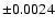 $\pm 0.0024$