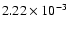$2.22 \times 10^{-3}$