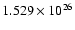 $1.529\times 10^{26}$