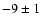 $-9\pm1$