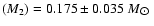 $(M_2) = 0.175\pm0.035~M_{\hbox{$\odot$ }}$