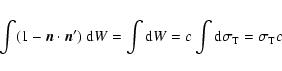 \begin{eqnarray*}\int(1-\vec{n}\cdot\vec{n}^{\prime})~{\rm d} W =\int {\rm d} W = c\int
{\rm d}\sigma_{\rm T}=\sigma_{\rm T} c
\end{eqnarray*}