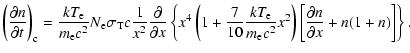 $\displaystyle \left(\frac{\partial n}{\partial t}\right)_{\rm c}=\frac{kT_{\rm ...
...rm e} c^2}x^2\right)\left[\frac{\partial n}
{\partial x}+n(1+n)\right]\right\}.$