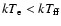 $kT_{\rm e}< kT_{{\rm ff}}$