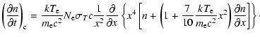 $\displaystyle \left(\frac{\partial n}{\partial t}\right)_{\rm c}=\frac{kT_{\rm ...
...e}}{m_{\rm e} c^2}x^2\right)
\frac{\partial n} {\partial x}\right]\right\}\cdot$