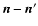$\vec{n}-\vec{n}^{\prime}$