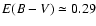 $E(B-V)\simeq 0.29$