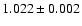 $1.022 \pm 0.002$