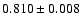 $0.810 \pm 0.008$