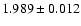 $1.989 \pm 0.012$
