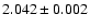 $2.042 \pm 0.002$