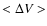 $<\Delta V>$