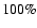 $100\%$