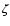 ${\zeta }$