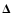 $\vec{\Delta}$