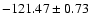 $-121.47 \pm 0.73$