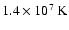 $1.4\times10^7~{\rm K}$