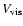 $V_{\rm {vis}}$