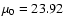 $\mu_0=23.92$