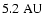 $5.2~{\rm AU}$