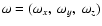 $\omega=(\omega_x,~\omega_y,~\omega_z)$