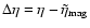 $\Delta\eta=\eta-\tilde\eta_{\rm mag}$
