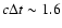 $c\Delta
t\sim1.6$