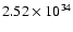 $2.52 \times10^{34}$