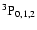 $\rm ^3P_{0,1,2}$
