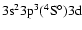 $\rm 3s^23p^3(^4S^{\circ})3d$