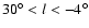 $30^\circ < l < -4^\circ$