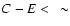 $C-E <~\sim$