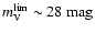 $m_{\rm V}^{\rm
lim}\sim 28~{\rm mag}$