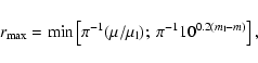 \begin{displaymath}r_{\rm max}={\rm min}\left[\pi^{-1}(\mu/\mu_{\rm l});~
\pi^{-1}10^{0.2(m_{\rm l}-m)}\right],\end{displaymath}
