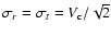 $\sigma_r=
\sigma_t= {V_{\rm c}}/{\sqrt{2}}$
