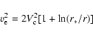\begin{displaymath}v_{\rm e}^2=2V_{\rm c}^2[1+\ln(r_*/r)]
\end{displaymath}
