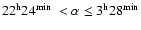 $22^{\rm h}24^{\rm min} ~ <\alpha \leq 3^{\rm h}28^{\rm min}$