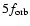 $5f_{\rm orb}$