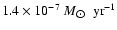 $1.4\times 10^{-7}~M_{\hbox{$\odot$ }}~{\rm yr}^{-1}$